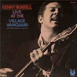 Kenny Burrell - Live At The Village Vanguard download mp3 flac