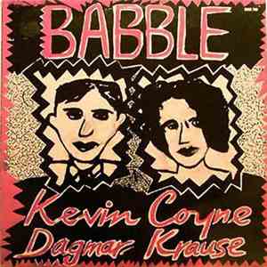 Kevin Coyne And Dagmar Krause - Babble download free Kevin Coyne And Dagmar Krause - Babble download mp3 flac