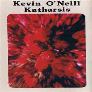 Kevin O'Neill  - Katharsis download free