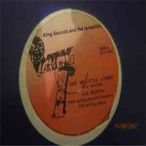 King Sounds And The Isrealites - Give Me Little Loving download free