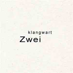Klangwart - Zwei download mp3 flac