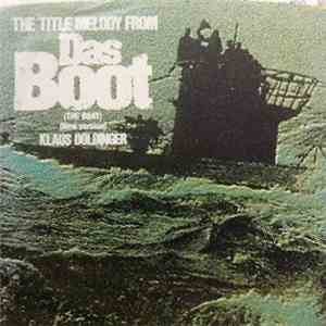 Klaus Doldinger - The Title Melody From Das Boot (The Boat) download free