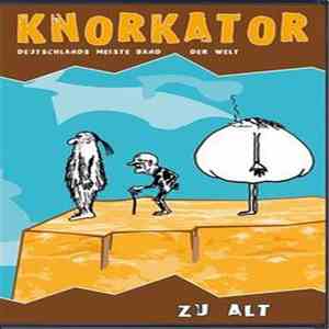 Knorkator - Zu Alt download free