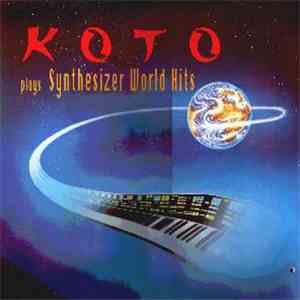 Koto  - Koto Plays Synthesizer World Hits download free
