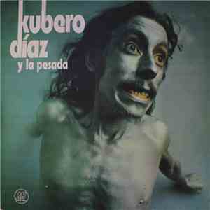 Kubero Díaz Y La Pesada - Kubero Díaz Y La Pesada download free Kubero Díaz Y La Pesada - Kubero Díaz Y La Pesada download mp3 flac