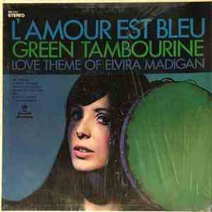 L' Amour Est Bleu - Green Tambourine (Love Theme Of Elvira Madigan) download mp3 flac