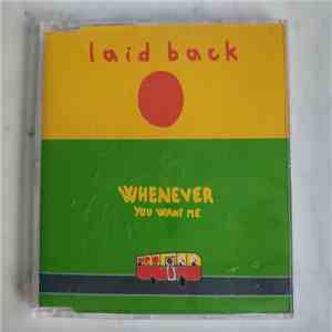Laid Back - Whenever You Want Me download free