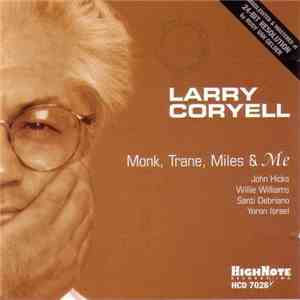 Larry Coryell - Monk, Trane, Miles & Me download free