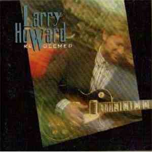 Larry Howard - Redeemed download free