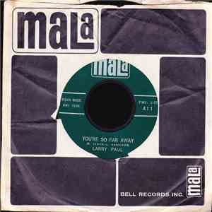 Larry Paul - You're So Far Away / All Right download free