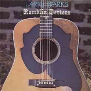 Larry Sparks - Ramblin' Letters download mp3 flac