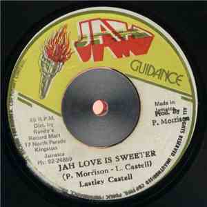 Lastley Castell - Jah Love Is Sweeter download mp3 flac