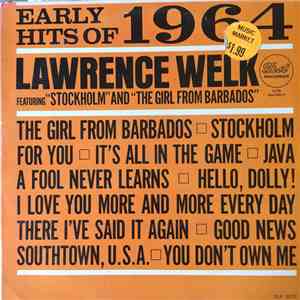 Lawrence Welk And His Orchestra - Early Hits Of 1964 download mp3 flac Lawrence Welk And His Orchestra - Early Hits Of 1964 download free