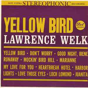 Lawrence Welk - Yellow Bird download mp3 flac