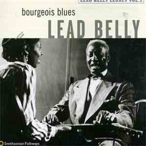 Lead Belly - Bourgeois Blues (Lead Belly Legacy Vol. 2) download free