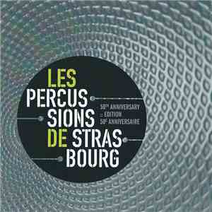 Les Percussions De Strasbourg - 50th Anniversary :: Edition 50e Anniversaire download mp3 flac Les Percussions De Strasbourg - 50th Anniversary :: Edition 50e Anniversaire download free