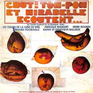Les Tueurs De La Lune De Miel - Arnould Massart - Henri Houben - Bernard Focroulle - Raphy Et Geneviève Baillieux - Chut! Tom-Pom Et Mirabelle Ecoutent... download free