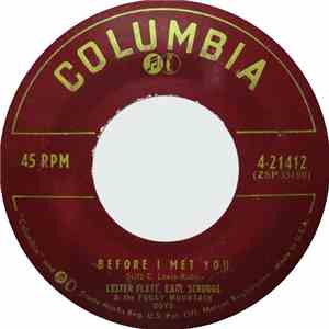 Lester Flatt, Earl Scruggs & The Foggy Mountain Boys - Before I Met You download free