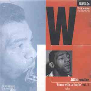 Little Walter - Blues With A Feelin' Vol. 1 download mp3 flac