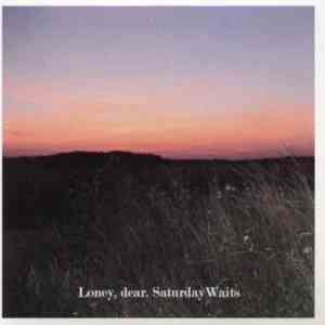 Loney, Dear - Saturday Waits download free