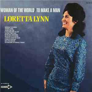 Loretta Lynn - Woman Of The World / To Make A Man download mp3 flac
