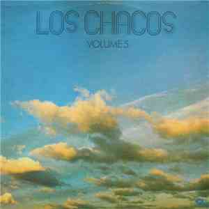 Los Chacos - Volume 5 download mp3 flac
