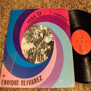Los Vampiros De Enrique Olivarez - Para Ti download free