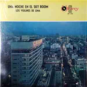 Los Violines De Lima - Una Noche En El Sky Room download free