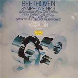 Ludwig van Beethoven / Herbert von Karajan, Anna Tomowa-Sintow, Agnes Baltsa, Peter Schreier, José van Dam, Wiener Singverein, Berliner Philharmoniker - Symphonie Nr. 9 - Symphonie Nr. 8 download mp3 flac