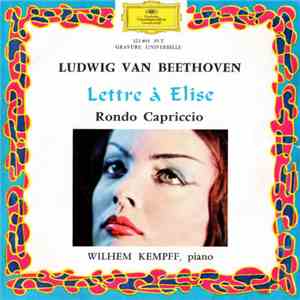 Ludwig van Beethoven - Wilhem Kempff - Lettre A Elise download mp3 flac Ludwig van Beethoven - Wilhem Kempff - Lettre A Elise download free