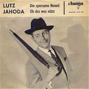 Lutz Jahoda - Die Sparsame Nanett/Ob Das Was Nützt download free