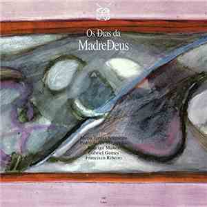 Madredeus - Os Dias Da Madredeus download free