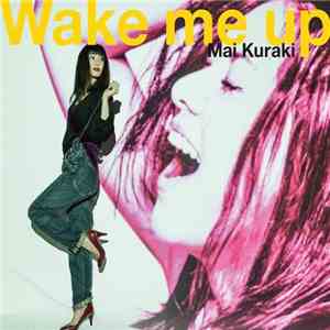 Mai Kuraki - Wake Me Up download free Mai Kuraki - Wake Me Up download mp3 flac