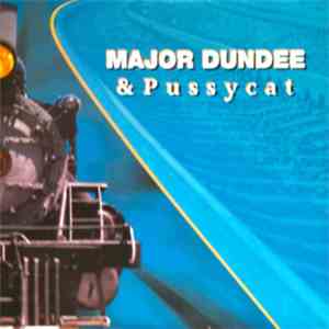 Major Dundee & Pussycat  - Somewhere Someone / Slow Train download free