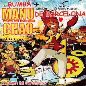 Manu Chao - La Rumba De Barcelona download free