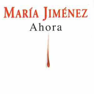 María Jiménez - Ahora download free
