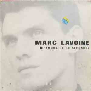 Marc Lavoine - L'Amour De 30 Secondes download free