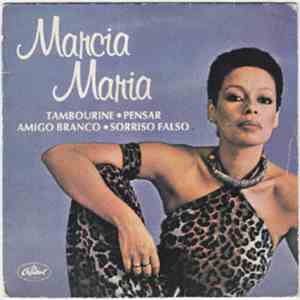 Marcia Maria - Tambourine / Pensar / Amigo Branco / Sorriso Falso download free