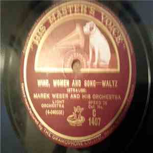 Marek Weber And His Orchestra - Wine, Women And Song / Moonlight On The Alster download mp3 flac