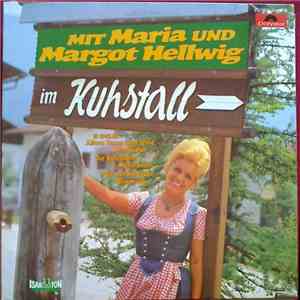 Maria & Margot Hellwig - Mit Maria Und Margot Hellwig Im Kuhstall download free