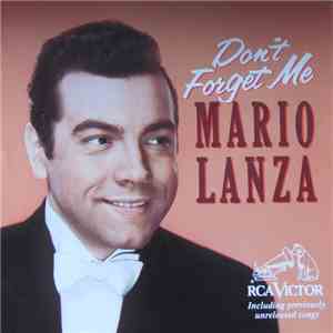 Mario Lanza - Don't Forget Me download mp3 flac Mario Lanza - Don't Forget Me download free