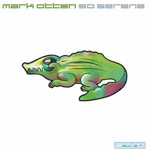 Mark Otten - So Serene download mp3 flac