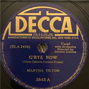 Martha Tilton - G'Bye Now / Easy Street download mp3 flac