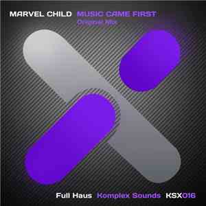 Marvel Child - Music Came First download mp3 flac