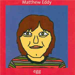 Matthew Eddy - Egg download mp3 flac