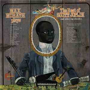 Max Morath - Max Morath Plays The Best Of Scott Joplin And Other Rag Classics download free Max Morath - Max Morath Plays The Best Of Scott Joplin And Other Rag Classics download mp3 flac