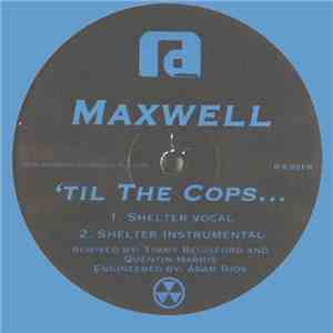 Maxwell - 'Til The Cops... download mp3 flac