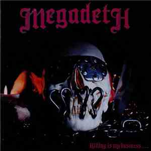 Megadeth - Killing Is My Business... And Business Is Good! download mp3 flac