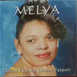 Melya - Donne L'Amour, Donne L'Espoir download free