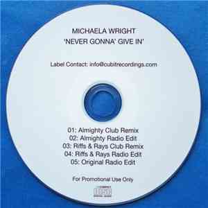 Michaela Wright - Never Gonna Give In (Remixes) download mp3 flac